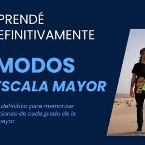 Aprendé definitivamente los modos de la escala mayor